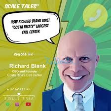 Scale-Tales-business-podcast-guest-Richard-Blank-Costa-Ricas-Call-Center.1c6b594072ad4a8b.jpg